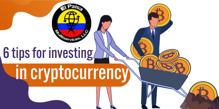 6 Tips for investing in cryptocurrency