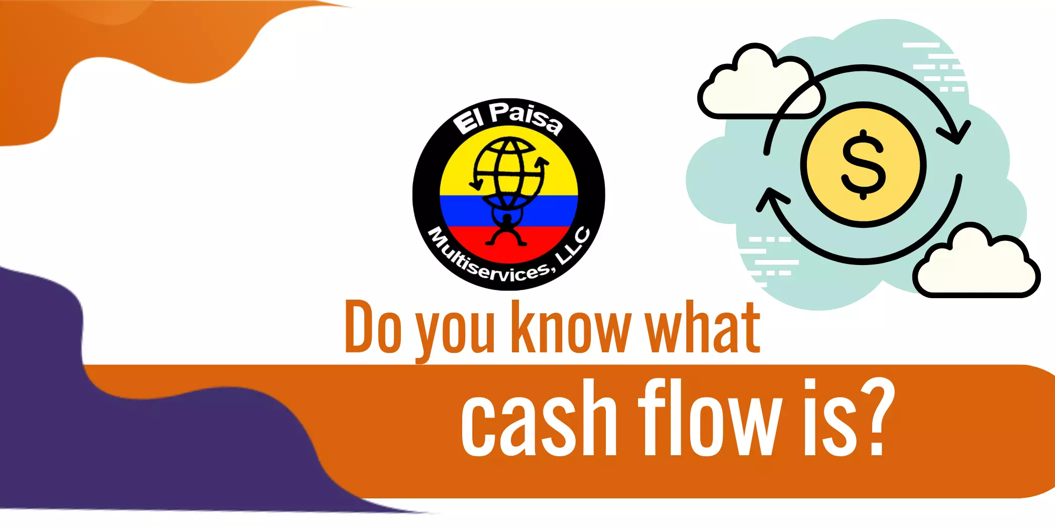 Do you know what cash flow is? 