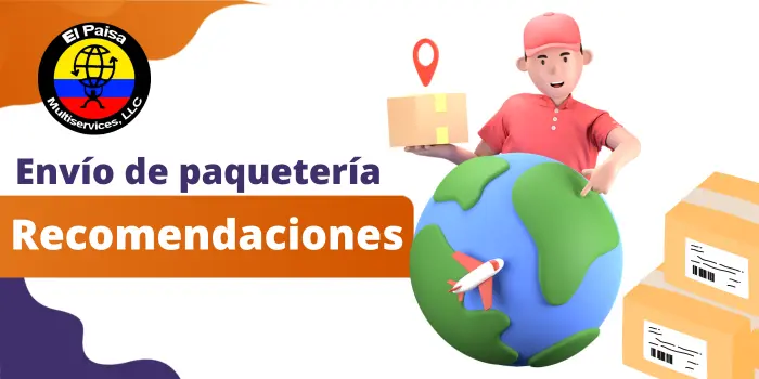 Envío de Paquetería Internacional: Consejos y Recomendaciones