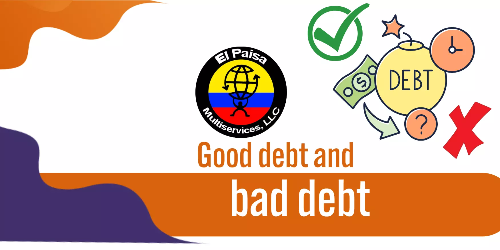 Good debt and bad debt 