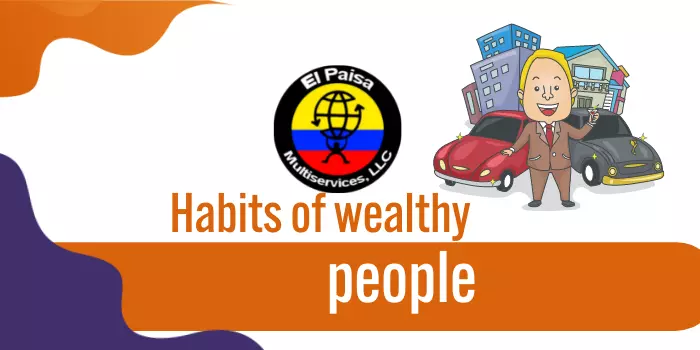 Habits of wealthy people 