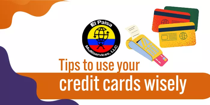 Tips to use your credit cards wisely 